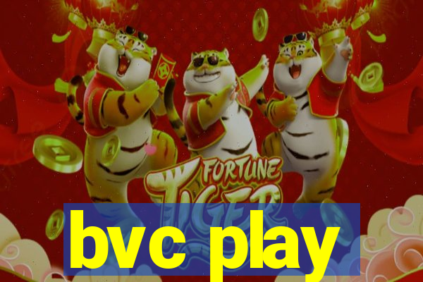 bvc play