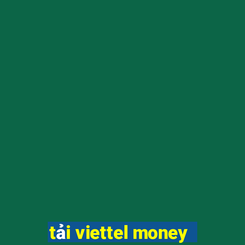 tải viettel money