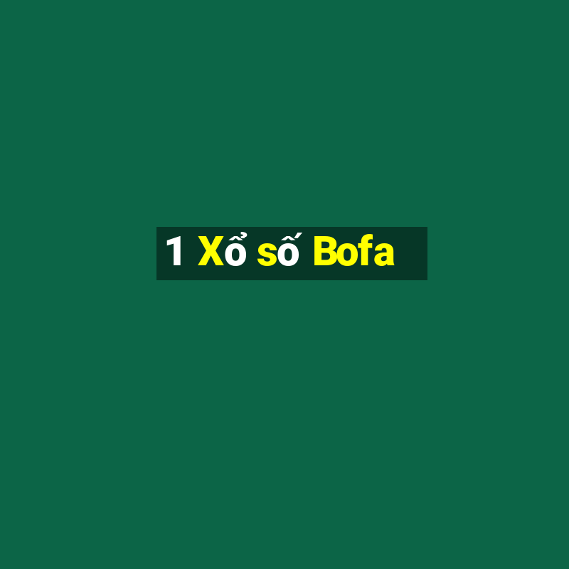 1  Xổ số Bofa