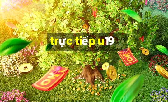 trực tiếp u19