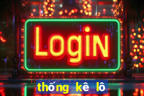 thống kê lô tô xổ số kiên giang