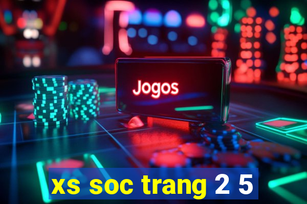 xs soc trang 2 5