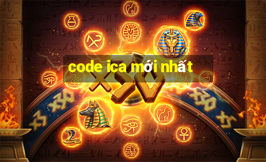 code ica mới nhất