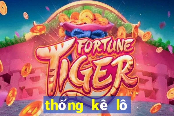 thống kê lô xiên 4