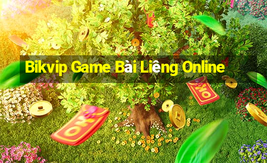 Bikvip Game Bài Liêng Online