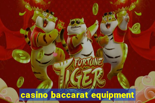 casino baccarat equipment