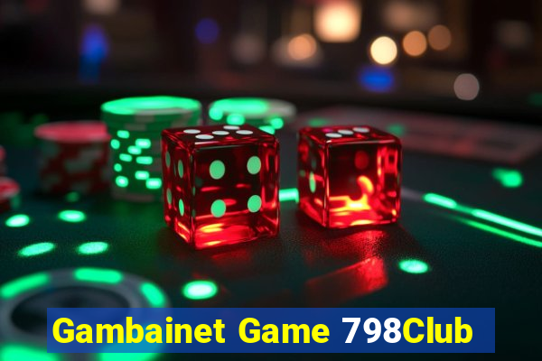 Gambainet Game 798Club