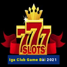 Iga Club Game Bài 2021