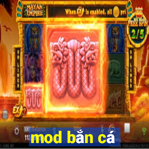 mod bắn cá