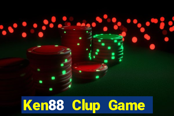 Ken88 Clup Game Bài Online Hay