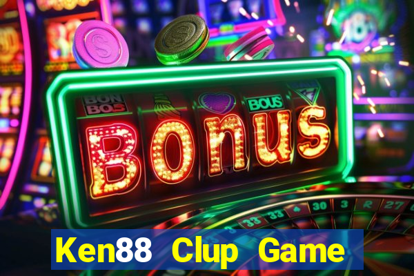 Ken88 Clup Game Bài Online Hay