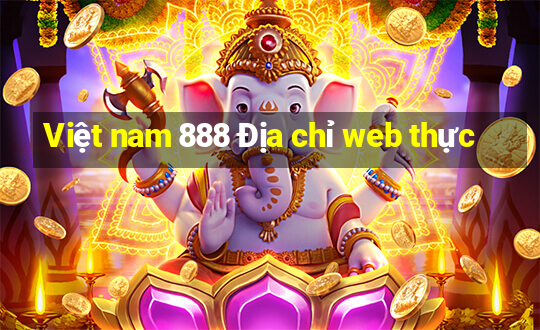 Việt nam 888 Địa chỉ web thực