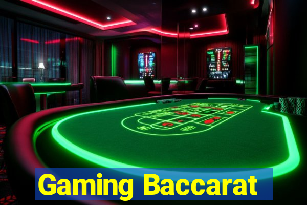 Gaming Baccarat