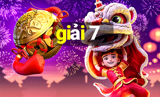 giải 7