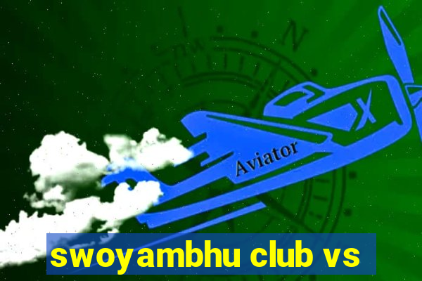 swoyambhu club vs