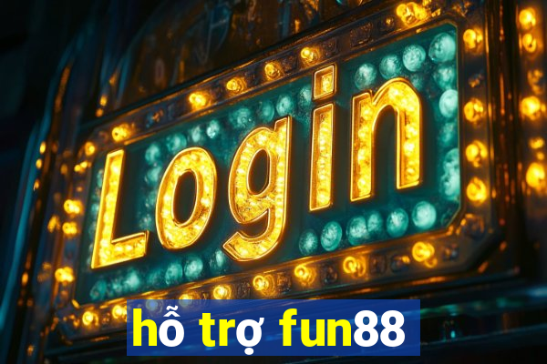 hỗ trợ fun88