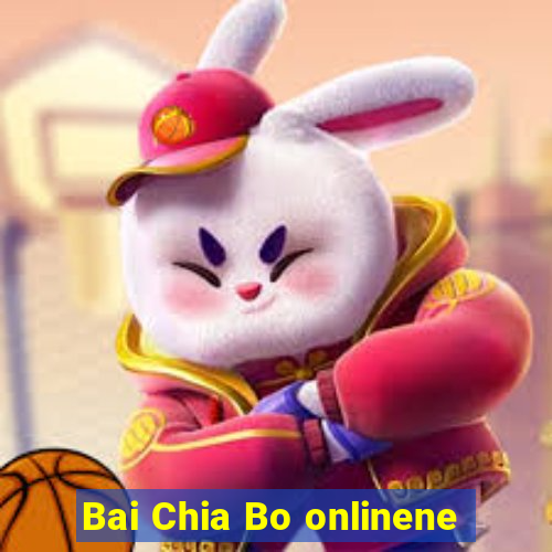 Bai Chia Bo onlinene