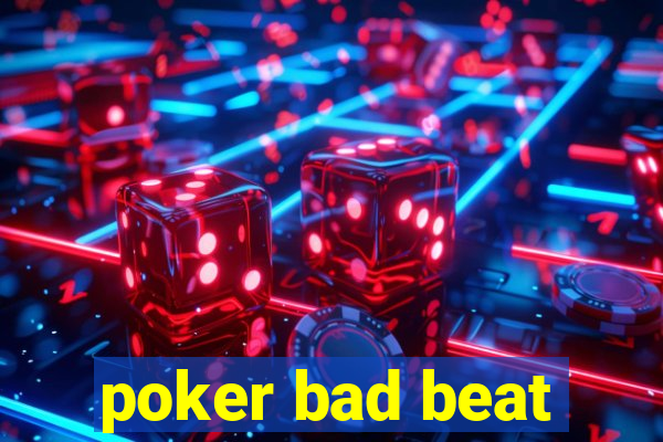 poker bad beat