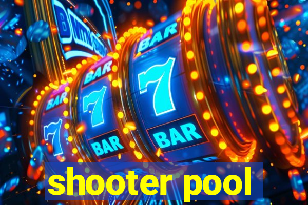 shooter pool