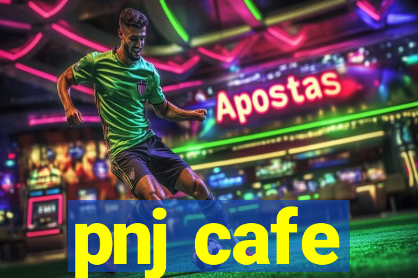 pnj cafe