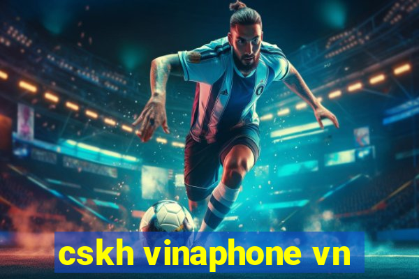 cskh vinaphone vn