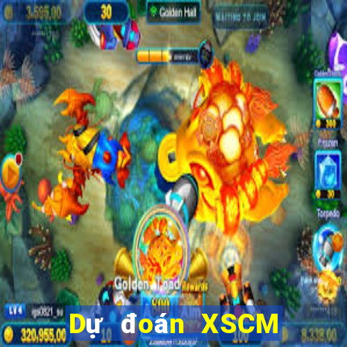 Dự đoán XSCM Thứ 3