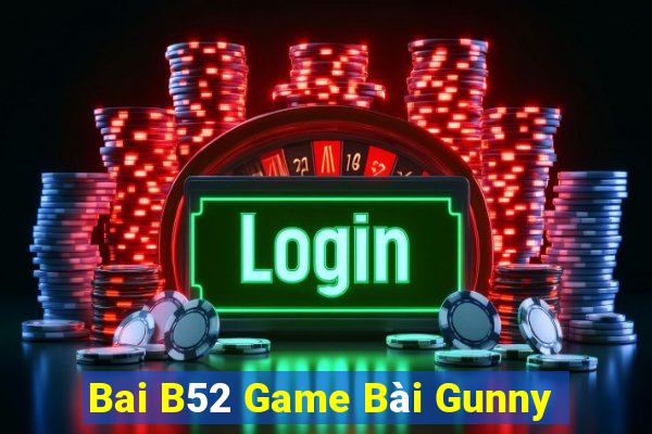 Bai B52 Game Bài Gunny