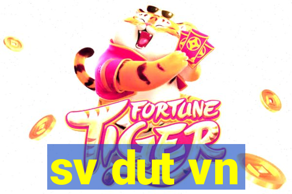 sv dut vn