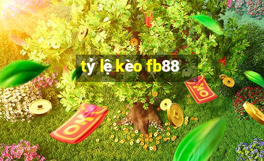 tỷ lệ kèo fb88