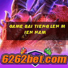 game bai tieng len mien nam