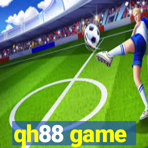 qh88 game