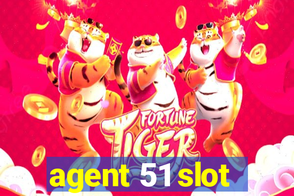 agent 51 slot