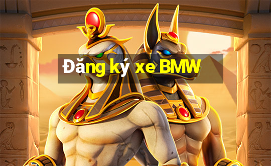 Đăng ký xe BMW