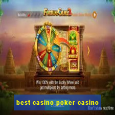 best casino poker casino