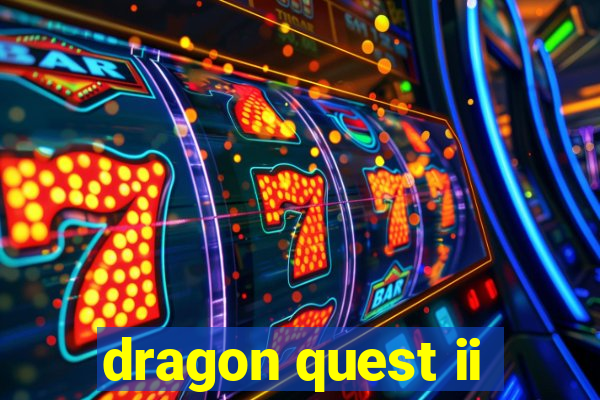 dragon quest ii