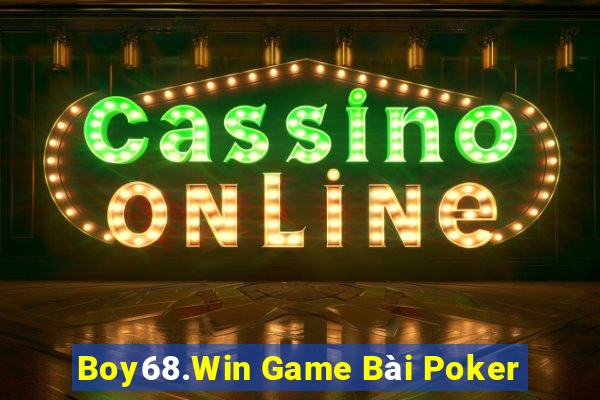 Boy68.Win Game Bài Poker