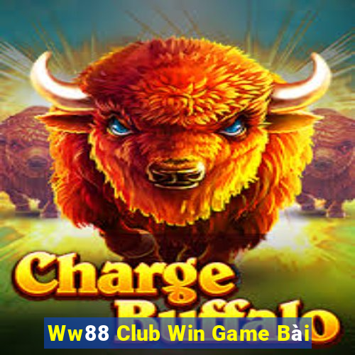 Ww88 Club Win Game Bài