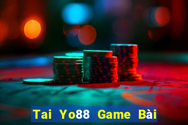 Tai Yo88 Game Bài Chơi Với Bạn Bè