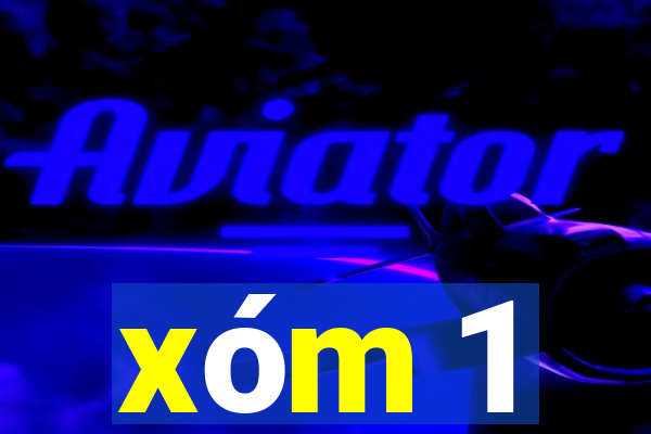 xóm 1