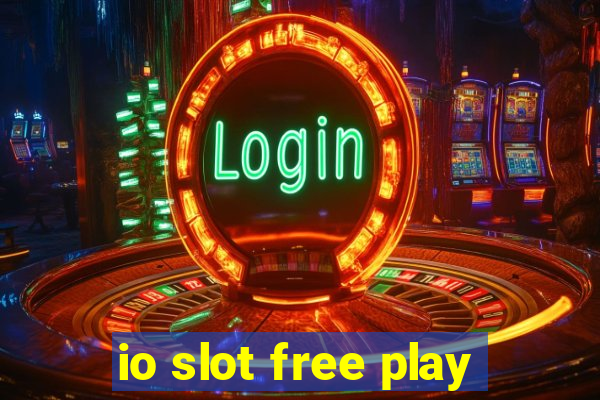 io slot free play