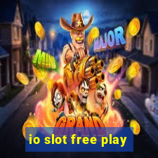 io slot free play