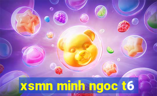 xsmn minh ngoc t6