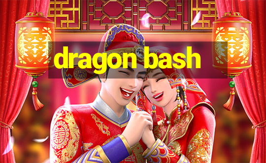 dragon bash