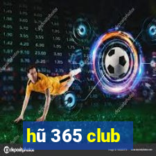 hũ 365 club