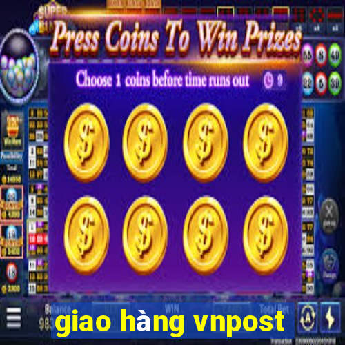 giao hàng vnpost