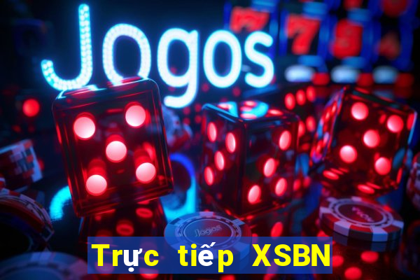 Trực tiếp XSBN ngày 14