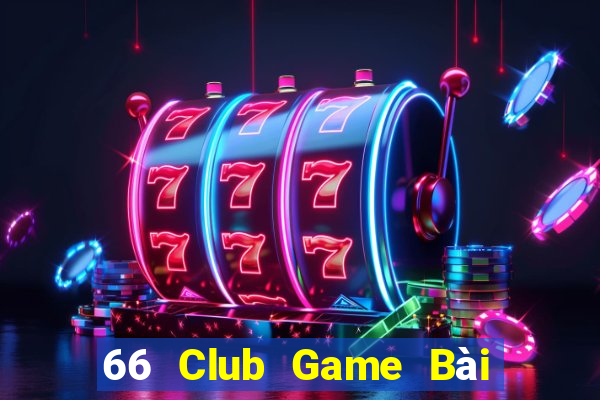 66 Club Game Bài Binh 9 Cây