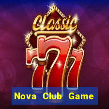 Nova Club Game Bài Giải Trí