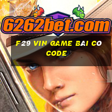 F29 Vin Game Bài Có Code