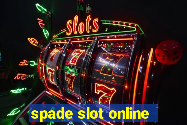 spade slot online